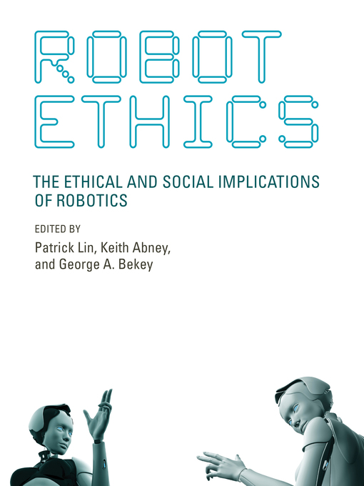 Title details for Robot Ethics by Patrick Lin - Available